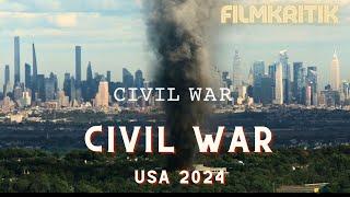 Filmrezension: Civil War (USA 2024) – Ein packender Blick in Amerikas Zukunft | Kritische Analyse
