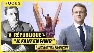 CINQUIÈME RÉPUBLIQUE : "IL FAUT EN FINIR"