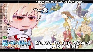 •|The Four Knights of the Apocalypse react to Seven Deadly Sins|•(part 2) GACHA CLUB /