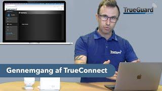 TrueConnect introduktion og gennemgang