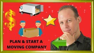 How to write a business plan for a moving company and start a moving business