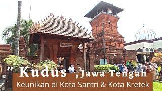 Keunikan di kota "Kudus" Jawa Tengah yang terkenal dengan sebutan kota kretek & kota santri