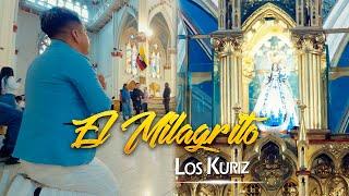 El Milagrito Los Kuriz