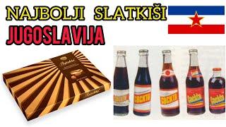 Najbolji slatkiši u Jugoslaviji