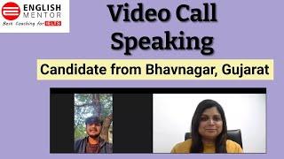 Video Call Speaking Test - Candidate from Bhavnagar Gujarat India