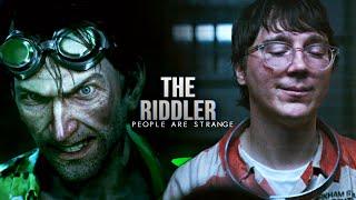 The Riddler | People are Strange