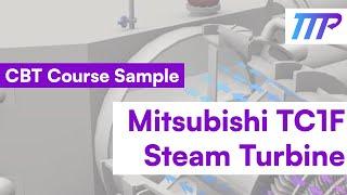 CBT COURSE SAMPLE: Mitsubishi TC1F Steam Turbine - TTP