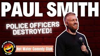 Paul Smith | Police Officers Destroyed