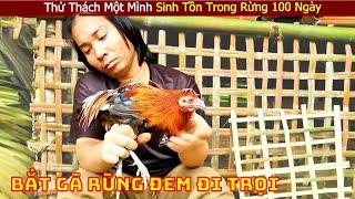 Thử Thách Sinh Tồn 100 Ngày Một Mình Nơi Hoang Dã (P5) | Review Con Người Và Cuộc Sống