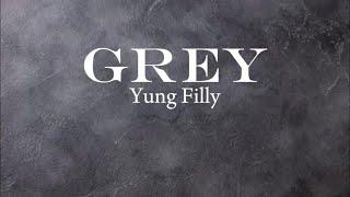 Grey-lyrics by Yung Filly