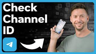 How To Check Channel ID On Telegram