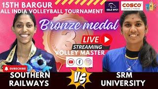 BRONZE MEDAL |WOMEN|  SRM  VS SOUTHERN RAILWAYS | BARGUR 15TH ALL INDIA VOLLEYBALL TOURNAMENT 2025