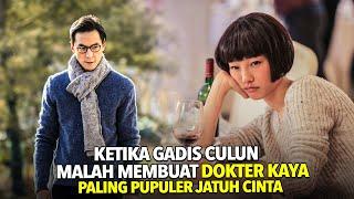 KETIKA GADIS CULUN MALAH MEMBUAT DOKTER KAYA PALING POPULER JATUH CINTA !! Alur Cerita Film