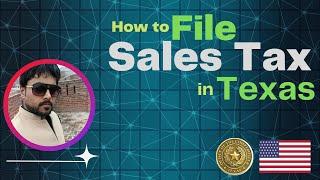 How to file Sales Tax in Texas (USA) | Comptroller Texas