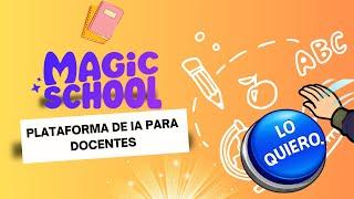 Magic School: Plataforma de IA para docentes