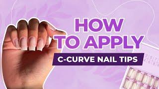 How to Apply C-Curve Nail Tip Extensions: Step-by-Step Guide