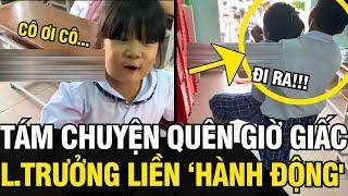 Đến giờ vào lớp mà bé gái mãi TÁM CHUYỆN, lớp trưởng nhanh chóng BIẾN THÀNH LÝ ĐỨC | Tin Ngắn 3 Phút