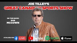 Bob "Bobcat" McCown Sports Broadcasting Icon | Ep 155 | Great Canadian Sports Show