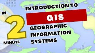 GIS | What is GIS ? | Introduction to Geographic Information Systems | In 2 minute