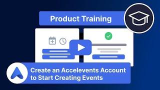 Create an Accelevents Account to Start Creating Events