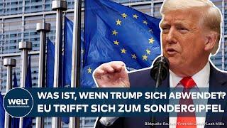 BRÜSSEL: Trump fährt brenzligen Ukraine-Kurs! EU-Staaten beraten bei Krisengipfel über Verteidigung