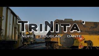 TRINITÀ - Nufil Douglas & Dante (prod. Douglas)