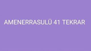 AMENERRASULÜ 41 TEKRAR