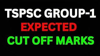 TSPSC Group-1 Prelims Expected Cut off Marks @ShivanConcepts