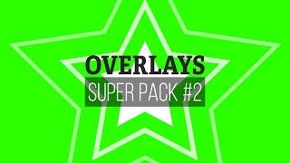 Overlays Super Pack #2 / Green Screen - Chroma Key