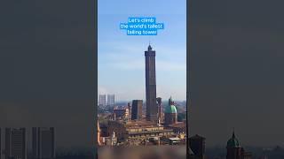  Let's climb the world's tallest falling tower