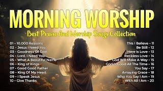 Morning Worship Songs - Best Praise And Worship Songs Collection - Chrisitan Music Playlist #299