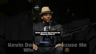 Kevin Gates Doesn’t Say Excuse Me When He Farts. 