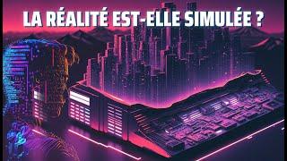 Vivons-nous dans une simulation ?