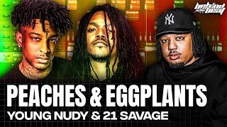 The Making Of Young Nudy & 21 Savage's "Peaches & Eggplants" w/ Coupe | Behind The Beat