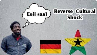 Reverse Cultural Shock | Ghana 