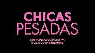 Trailer Oficial | Chicas Pesadas | Paramount+