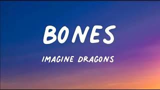 Imagine Dragons - Bones (Lyrics)​