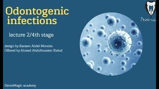 Oral surgery 4stage lec2 part2( Odontogenic infections )