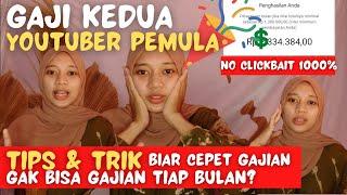 Gaji Kedua Youtuber Pemula Tips & Trik No Clickbait // Gak bisa gajian tiap bulan ???