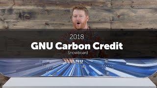 2018 GNU Carbon Credit Snowboard - Review