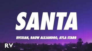 Rvssian, Rauw Alejandro, Ayra Starr - Santa (Letra/Lyrics)