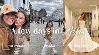 A few days in Paris - wedding dress shopping + more!