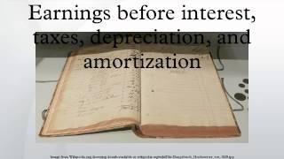 Earnings before interest, taxes, depreciation, and amortization