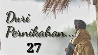 Duri Pernikahan Bab 27 | Novel Perselingkuhan