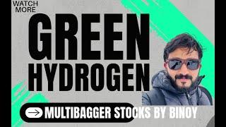 Green Hydrogen Revolution: Opportunities & Challenges -Multibagger Stocks By Binoy