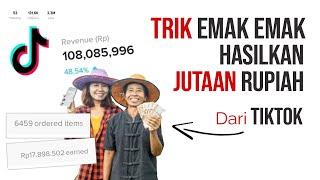 Contek Cara Emak Emak Raup Puluhan Juta dari Tiktok Seller - Cara Dapat Uang Dari Internet