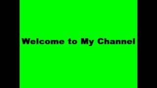 Welcome to My Channel