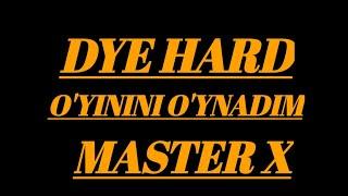 Dye Hars o'yinini o'ynadim Master X