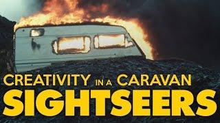 Sightseers: Creativity in a Caravan