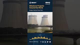 Bangladesh's first Nuclear Power Plant #sany #qualitychangestheworld